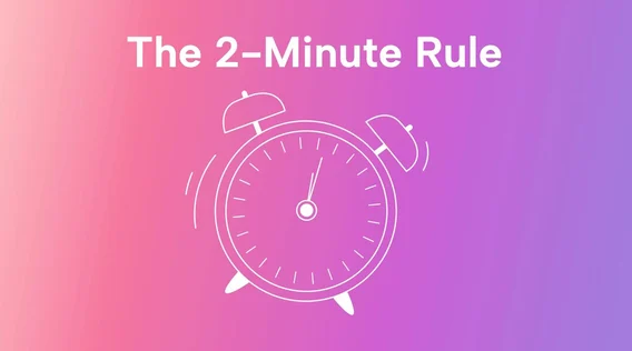 The Two-Minute Rule