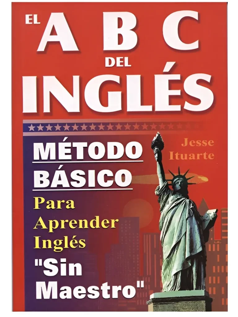ABCs del Ingles Metodo Basico Para Aprender Sin Maestro by Jessse Ituarte