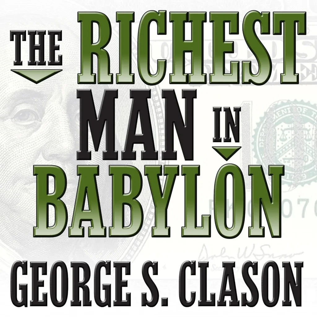 The Richest Man in Babylon by George S. Clason