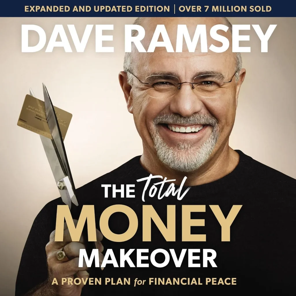 The Total Money Makeover by Dave Ramsey