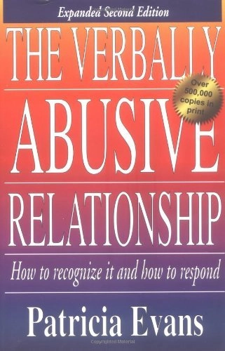 The Verbally Abusive Relationship by Patricia Evans